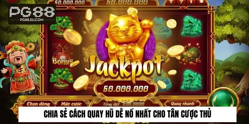 cách quay hũ dễ nổ​