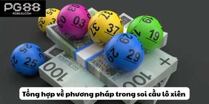 Tổng hợp về phương pháp trong soi cầu lô xiên 